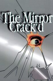 The Mirror Crack’d